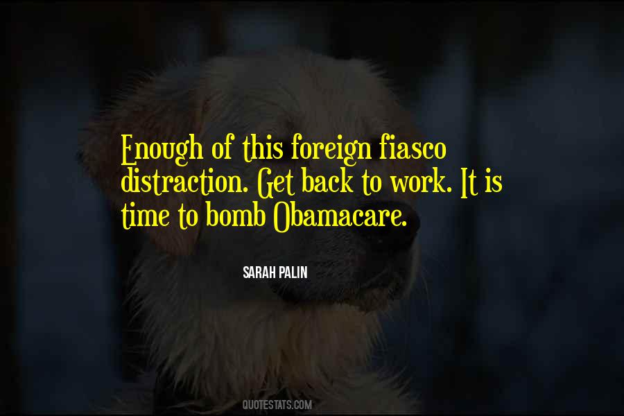 Time To Get Back To Work Quotes #383501