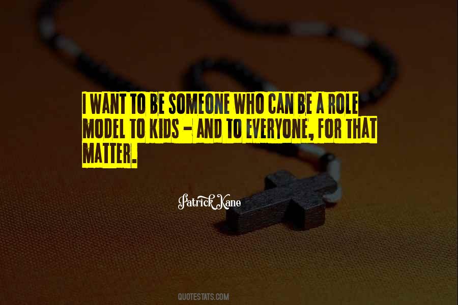 I Want To Be A Role Model Quotes #1156236