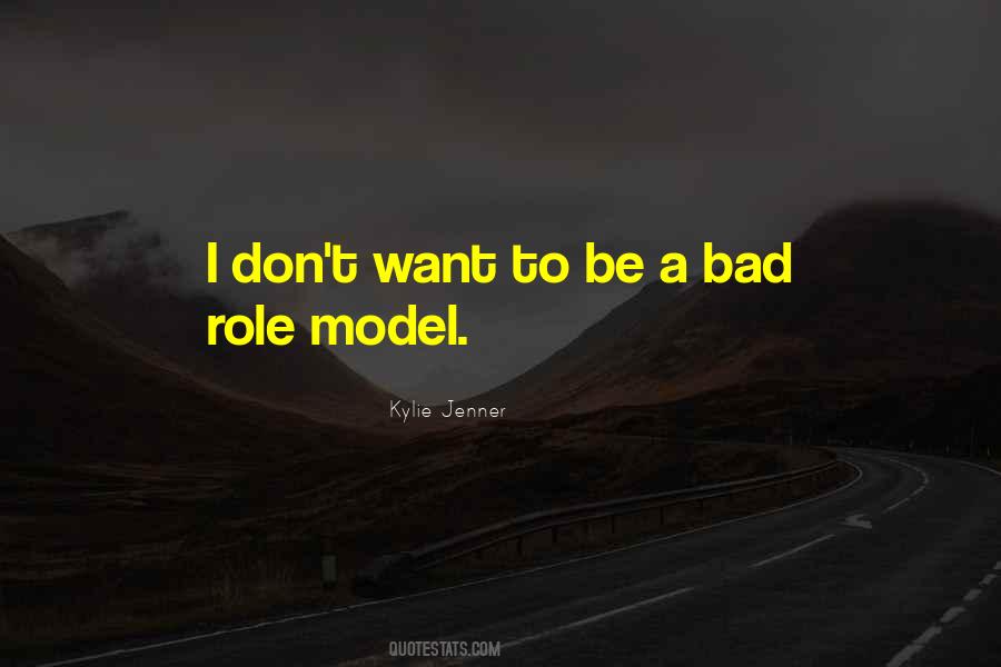 I Want To Be A Role Model Quotes #1222018