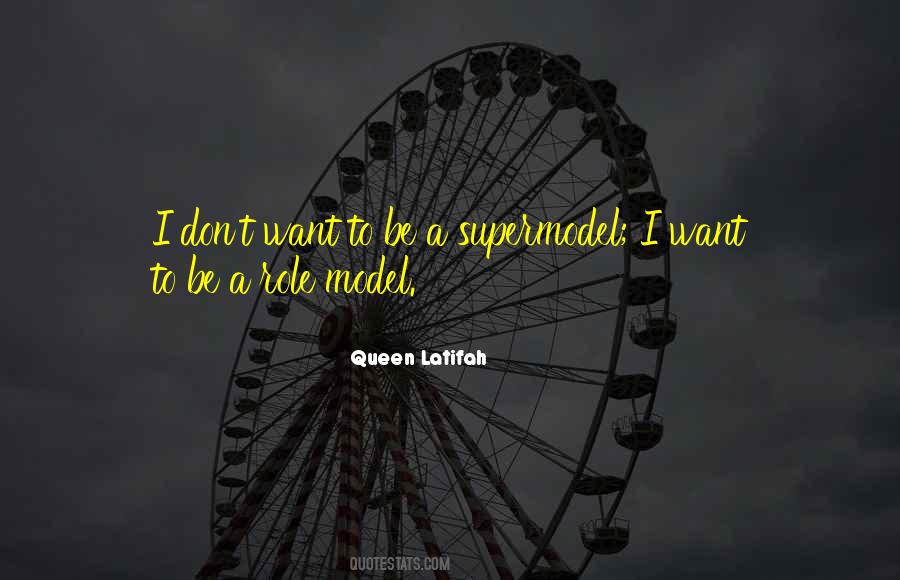 I Want To Be A Role Model Quotes #458972
