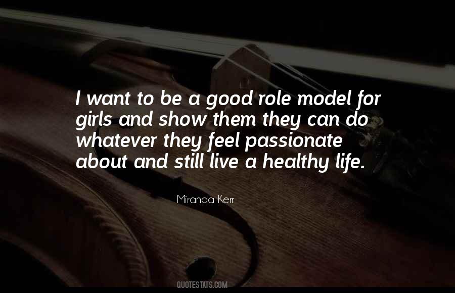 I Want To Be A Role Model Quotes #878767