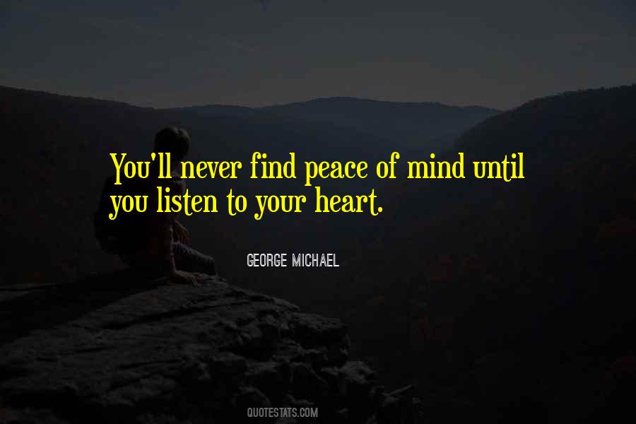 Find Peace Of Mind Quotes #1527735