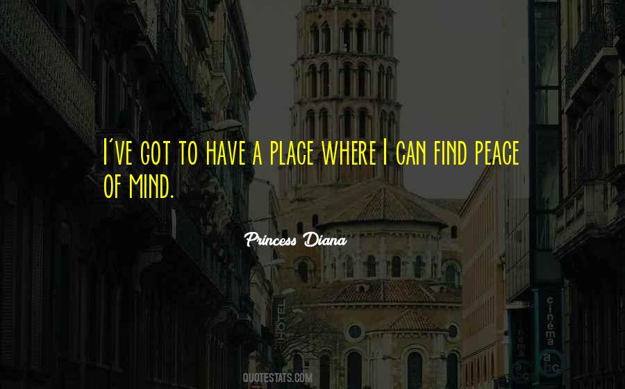 Find Peace Of Mind Quotes #1556699