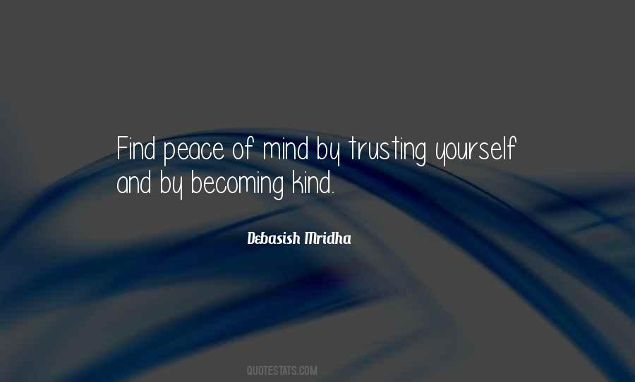 Find Peace Of Mind Quotes #1760806