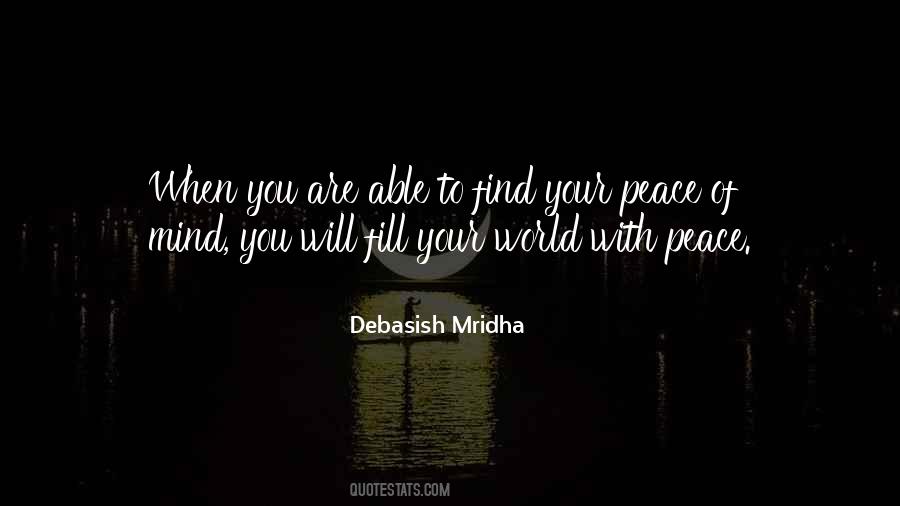 Find Peace Of Mind Quotes #936490