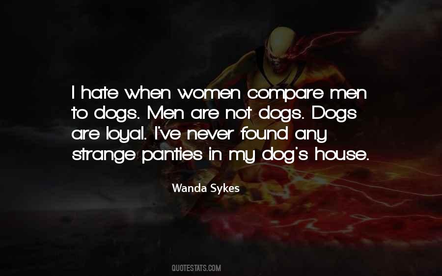 Hate Dogs Quotes #1823550