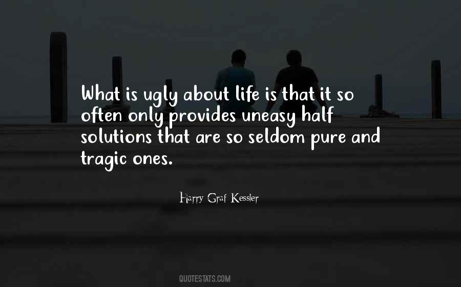 Uneasy Life Quotes #90289