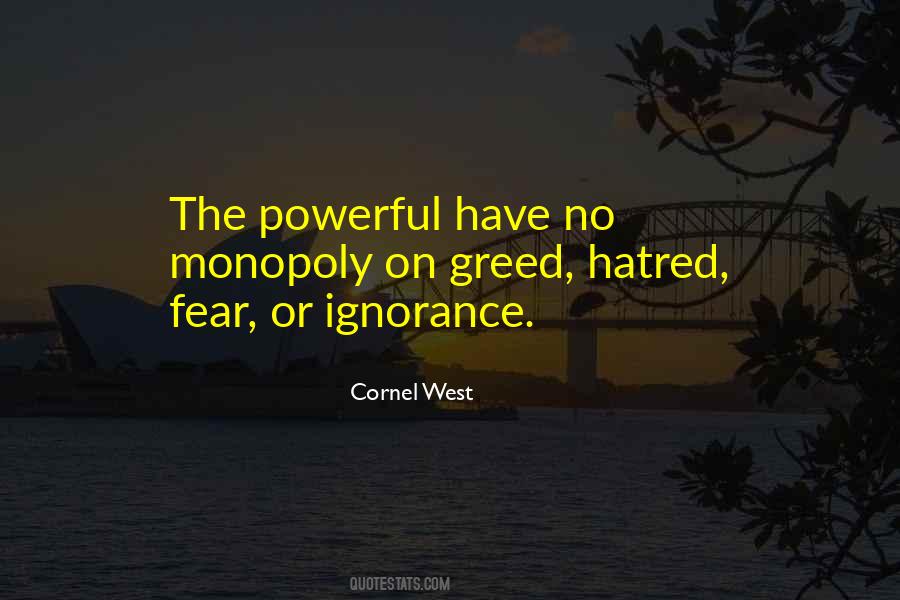 Quotes About Greed And Ignorance #1018457