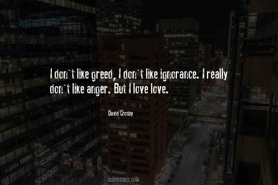 Quotes About Greed And Ignorance #1094198