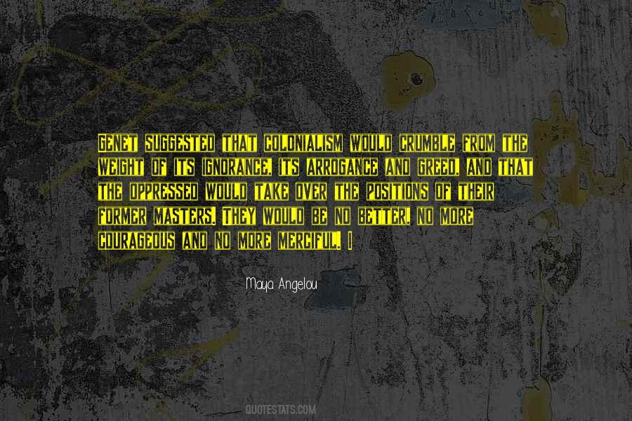 Quotes About Greed And Ignorance #1405973