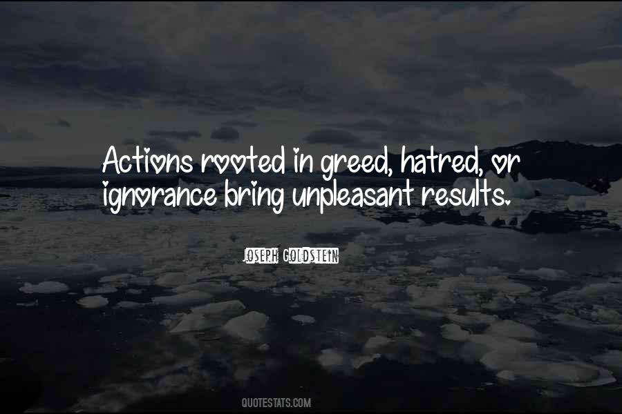 Quotes About Greed And Ignorance #1439978