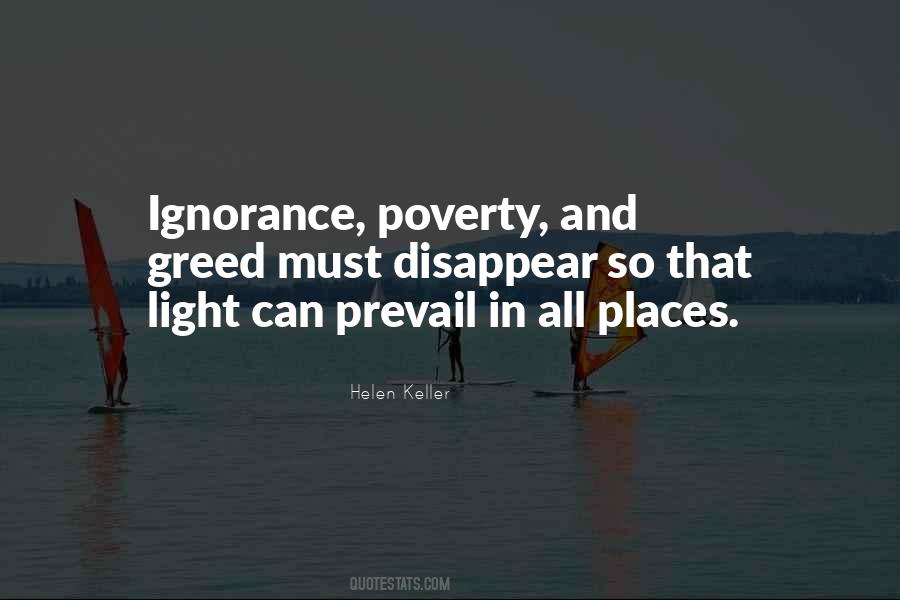 Quotes About Greed And Ignorance #24624