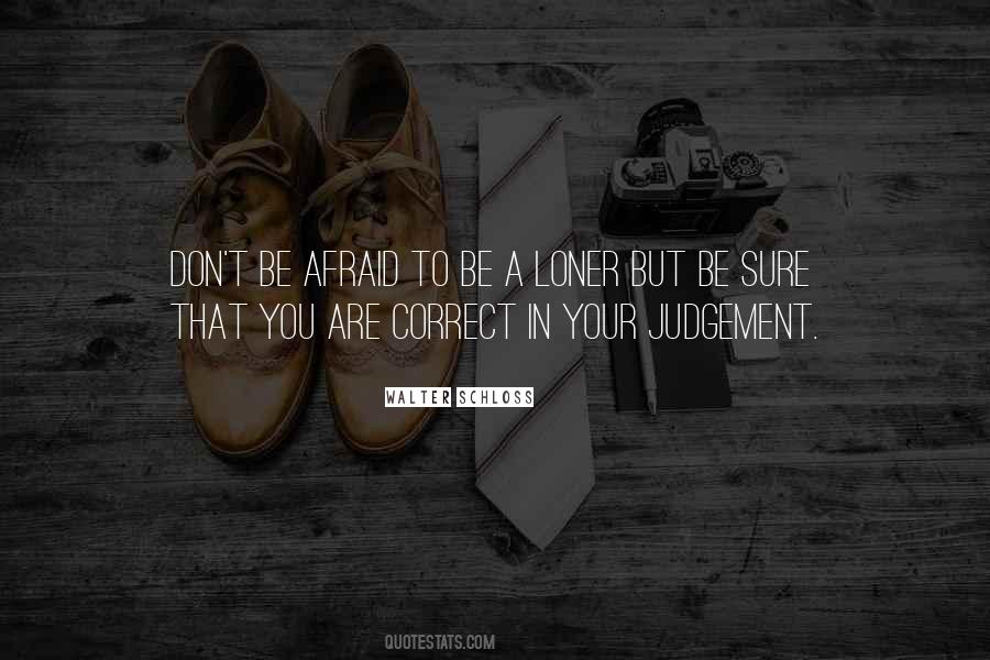 Quotes About A Loner #1498004