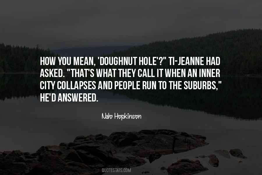 Doughnut Hole Quotes #1876121