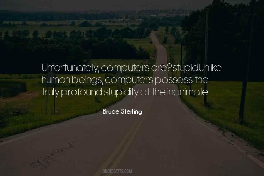 Stupid Profound Quotes #1430252