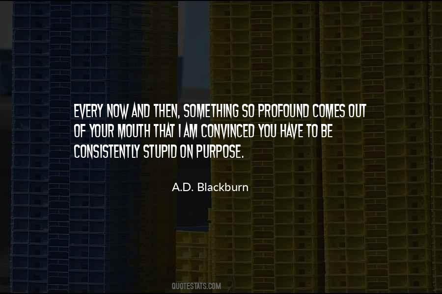 Stupid Profound Quotes #188894