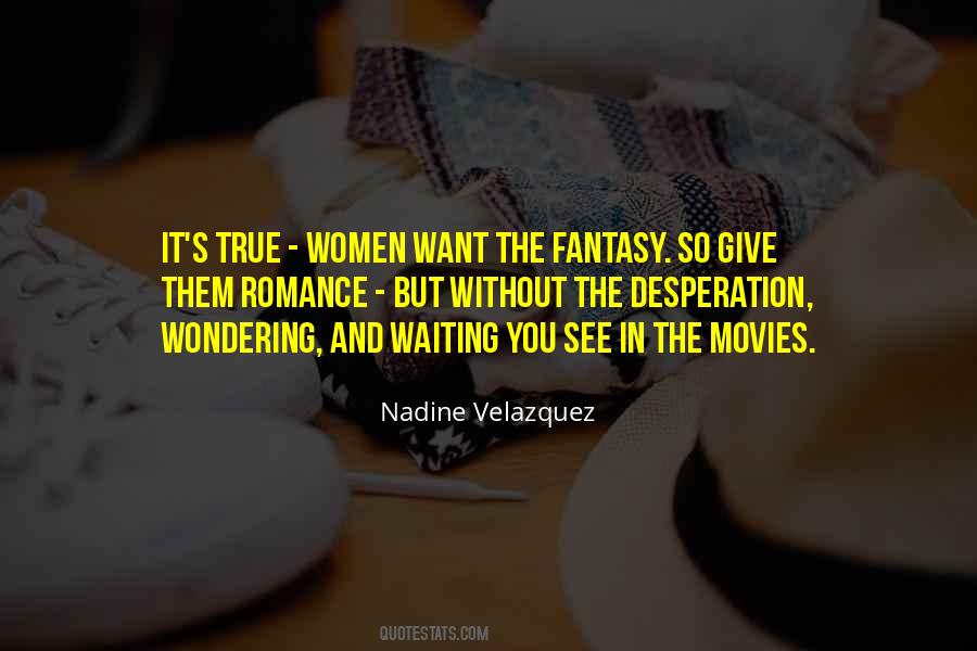 Quotes About Want Romance #263129
