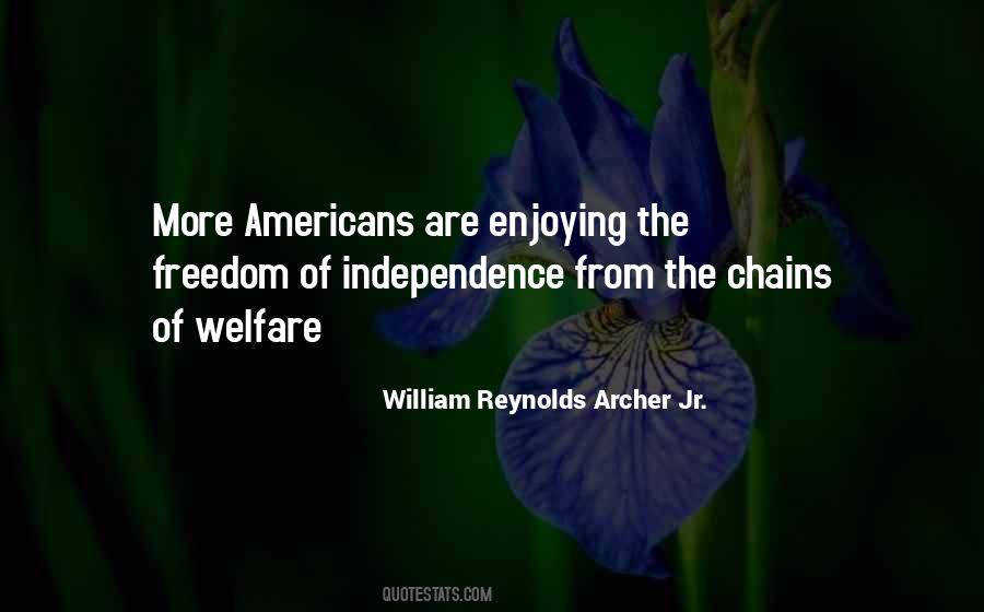 Independence Freedom Quotes #1835224