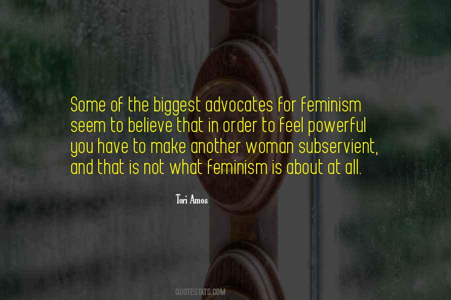 Feminism Is Not About Quotes #770426