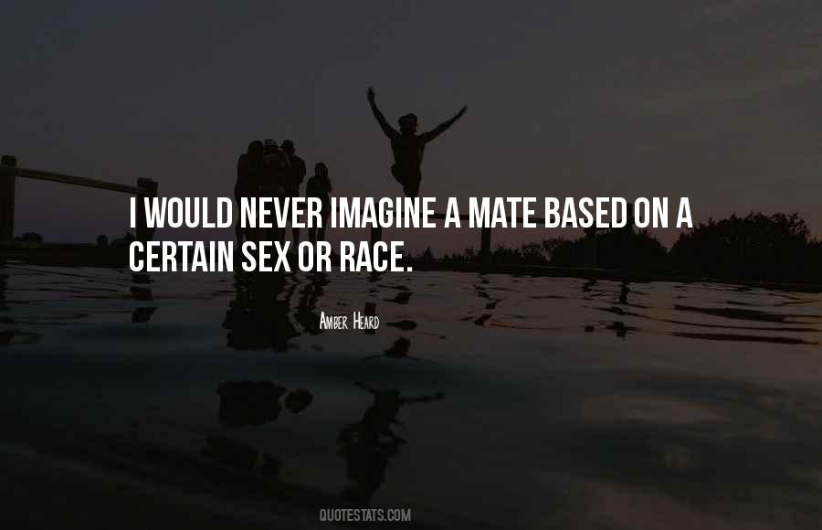 Never Imagine Quotes #1276566