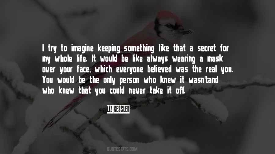 Never Imagine Quotes #749150