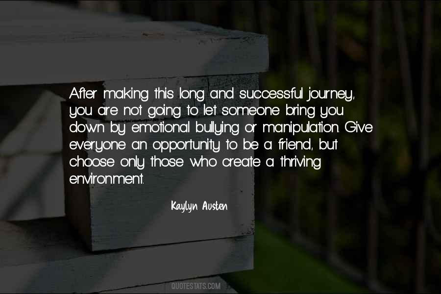 Everyone Has Their Own Journey Quotes #721809