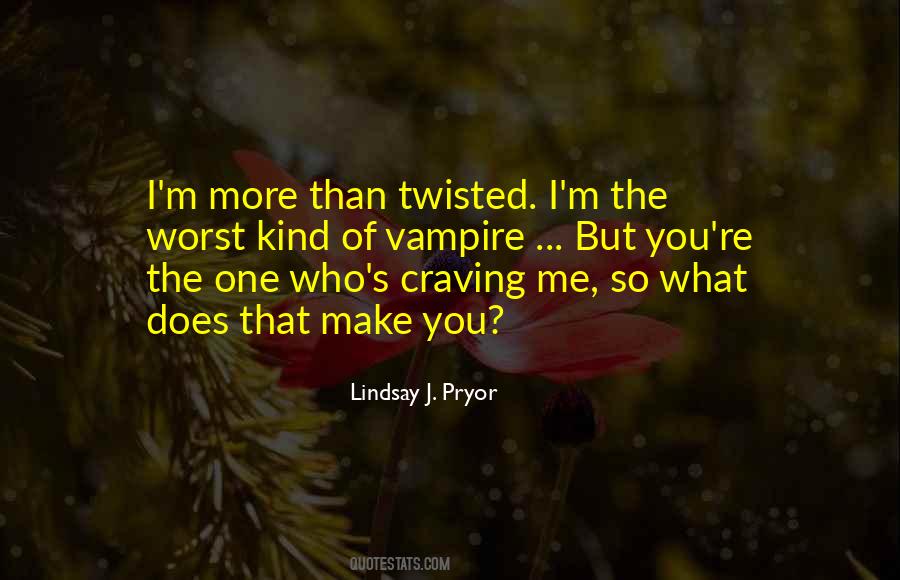I M Worst Quotes #1045852