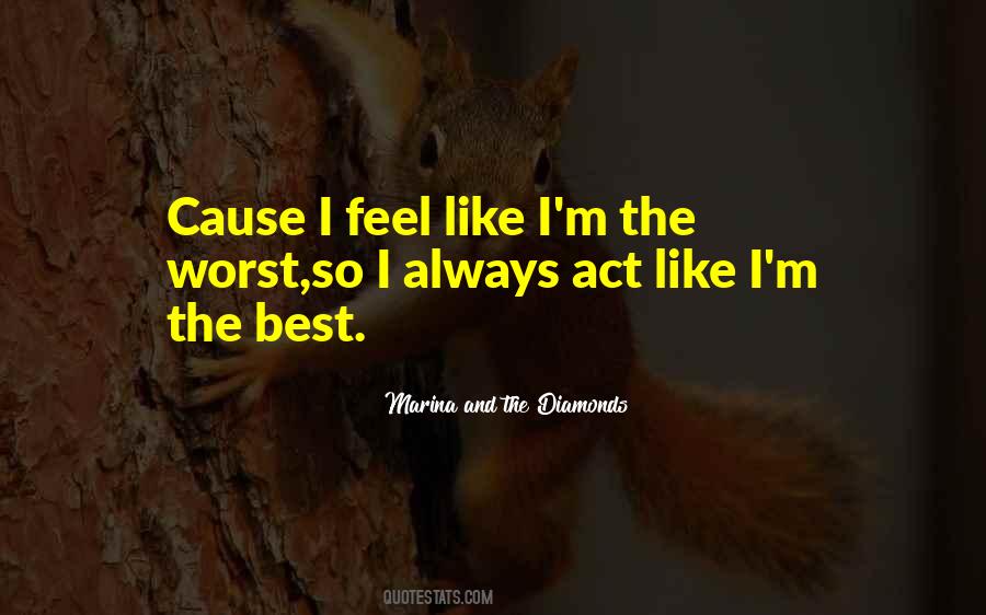 I M Worst Quotes #364694