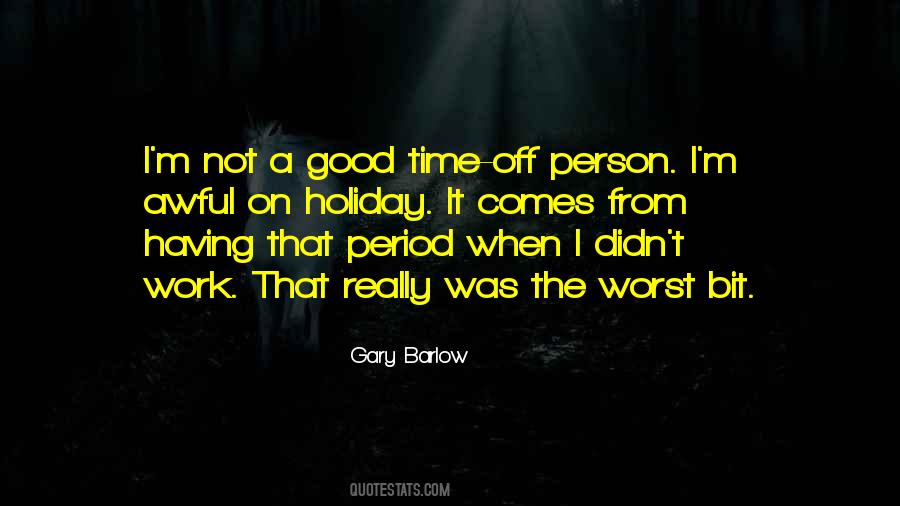 I M Worst Quotes #808658