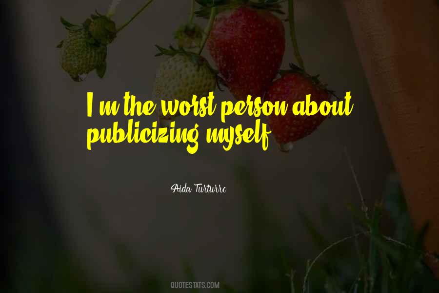 I M Worst Quotes #845686