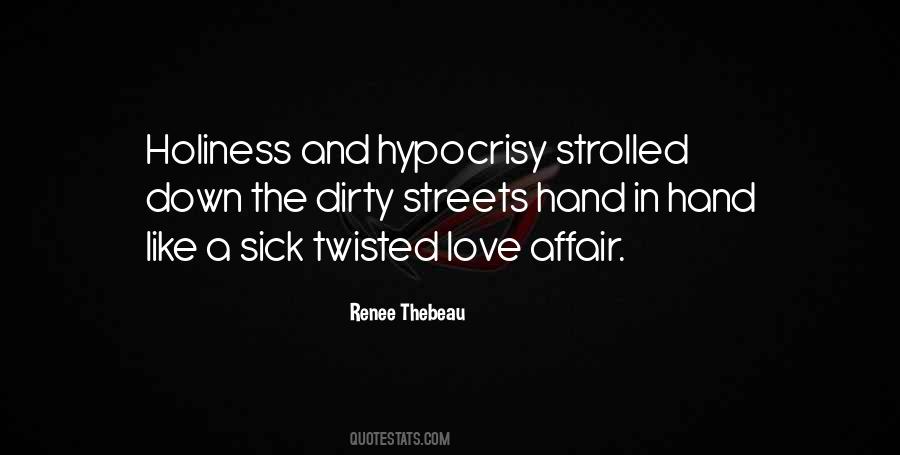 Hypocrisy Love Quotes #277203