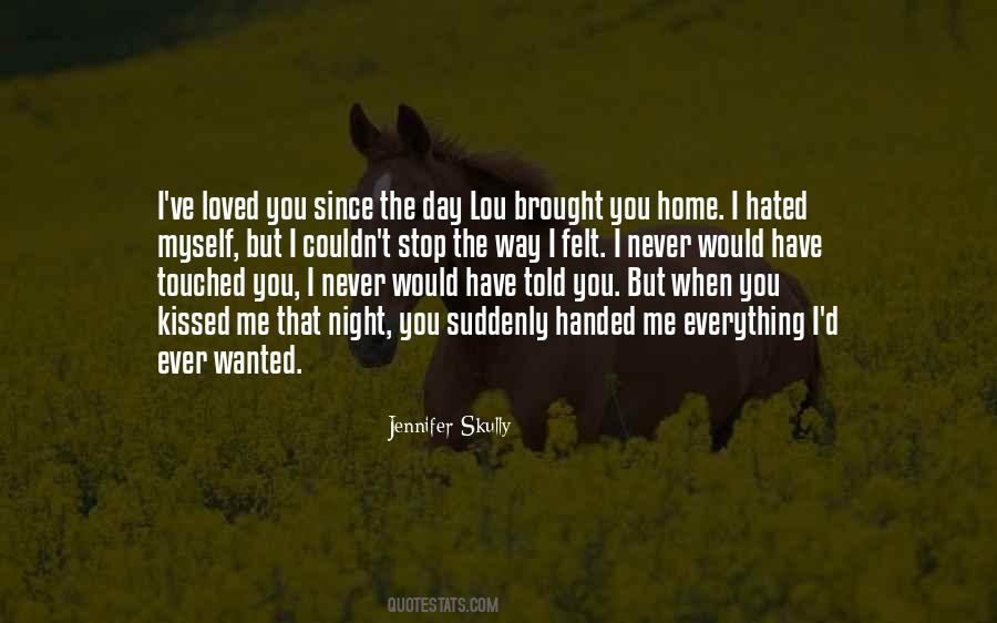 You Have Never Loved Me Quotes #547276
