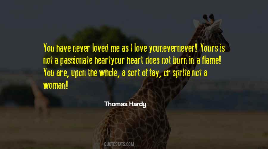 You Have Never Loved Me Quotes #559329