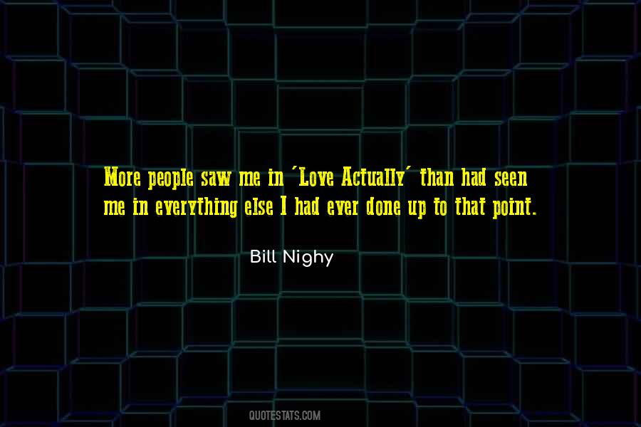 I Saw Everything Quotes #1299423