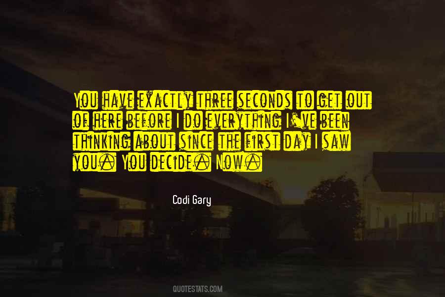 I Saw Everything Quotes #199743