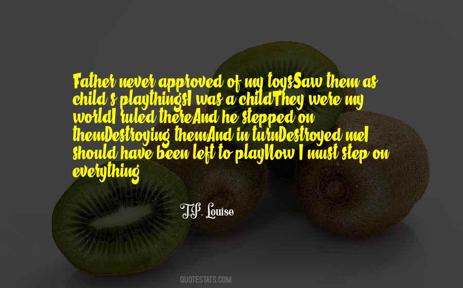 I Saw Everything Quotes #518661