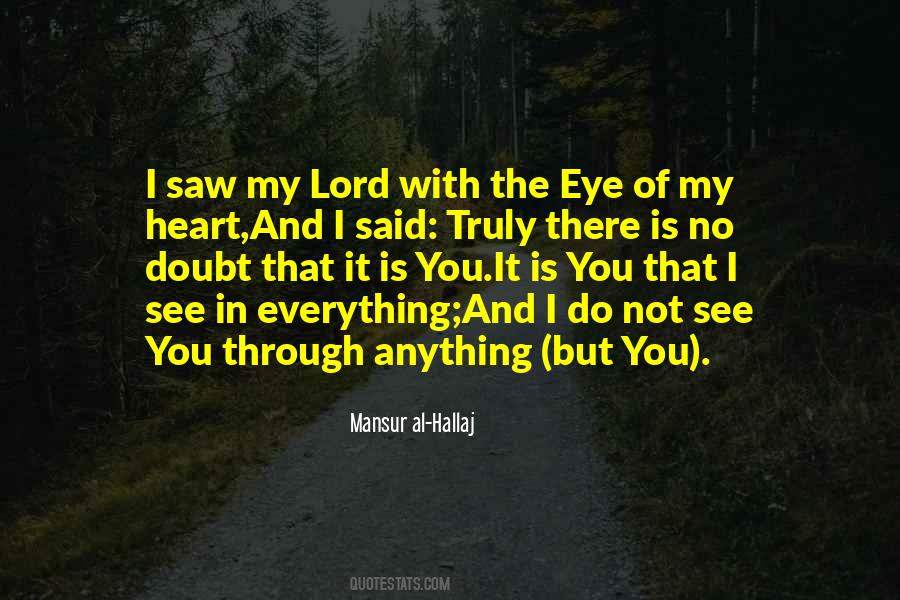 I Saw Everything Quotes #527999