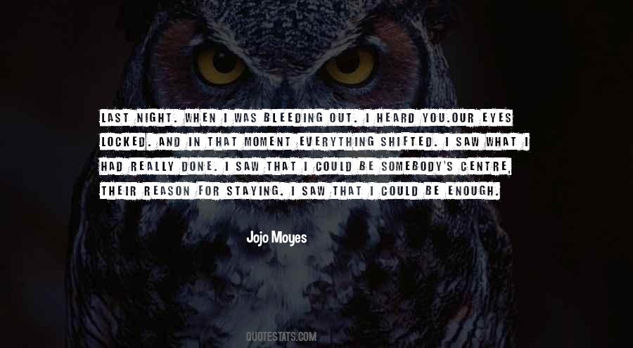 I Saw Everything Quotes #758530