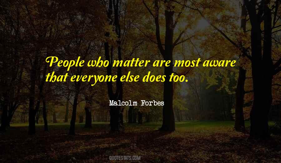 Quotes About People Who Matter #1026720