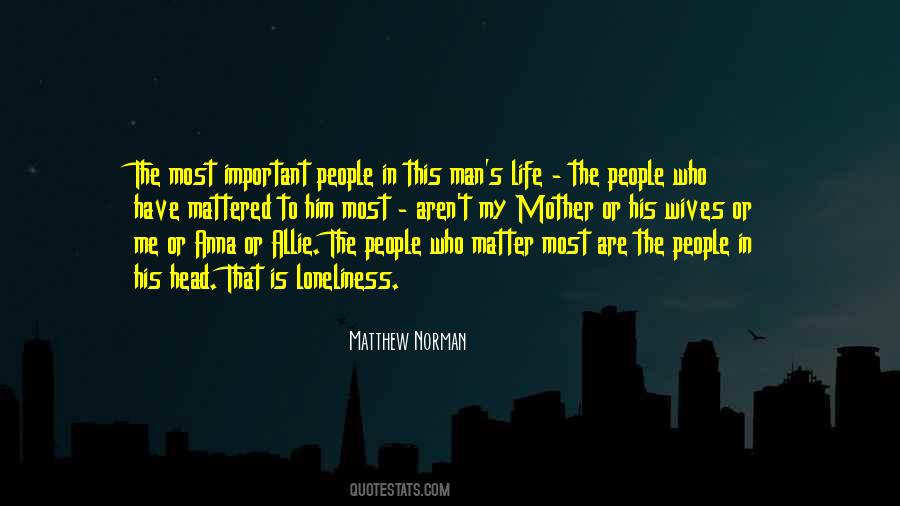 Quotes About People Who Matter #1608164