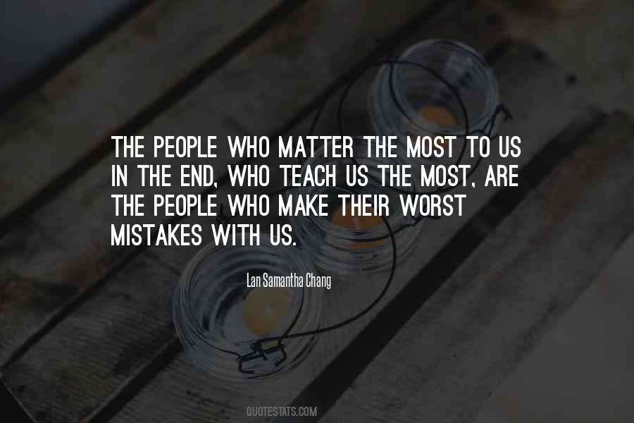 Quotes About People Who Matter #520523