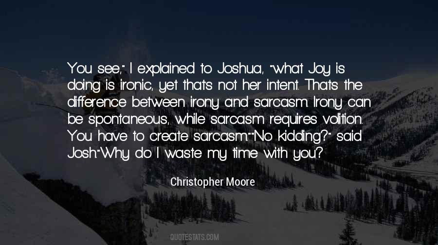 Why Do I Waste My Time Quotes #1759541