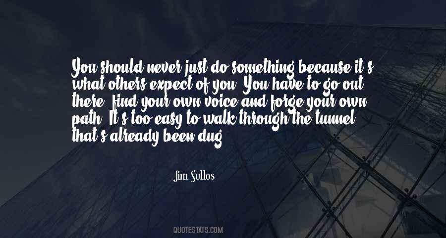 You Have To Go Through Something Quotes #1177416