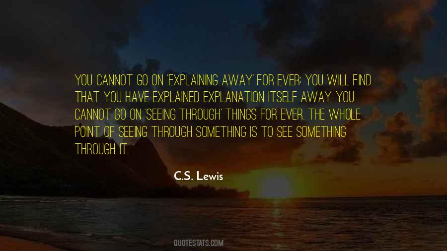 You Have To Go Through Something Quotes #1455233