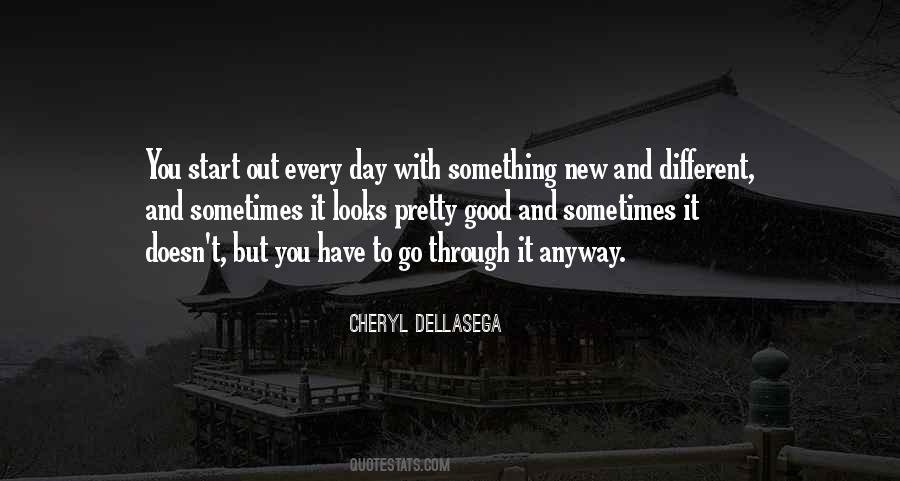 You Have To Go Through Something Quotes #18636