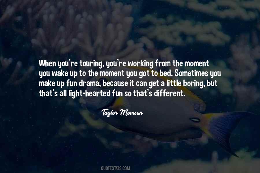 It Get Boring Quotes #1471200