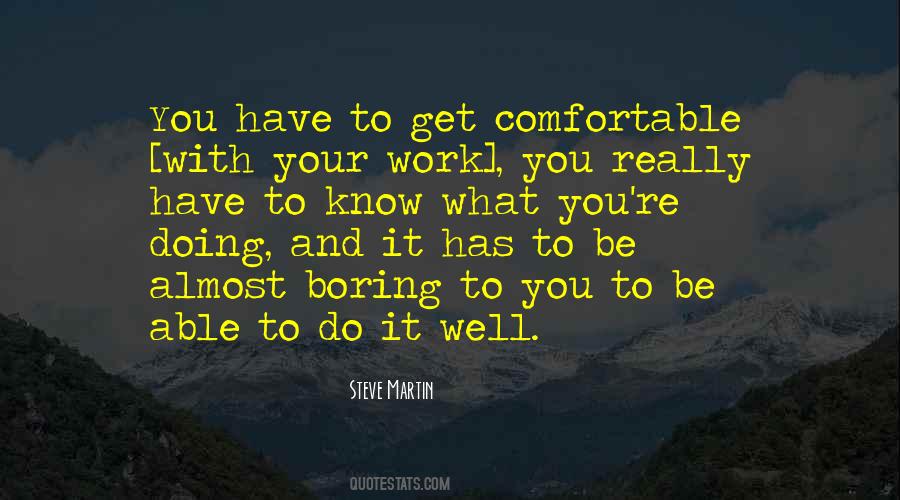 It Get Boring Quotes #1729565