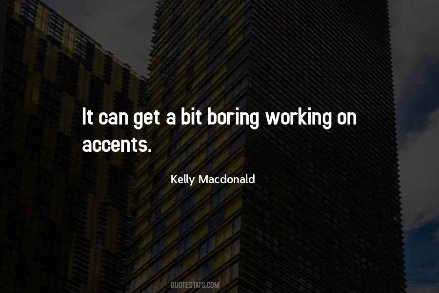It Get Boring Quotes #484380