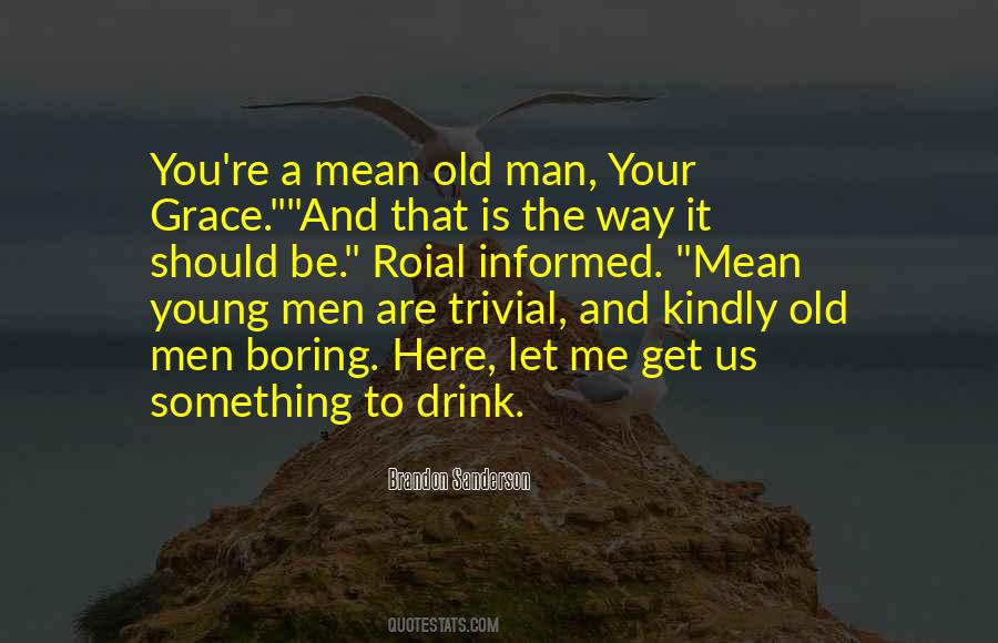 It Get Boring Quotes #916969