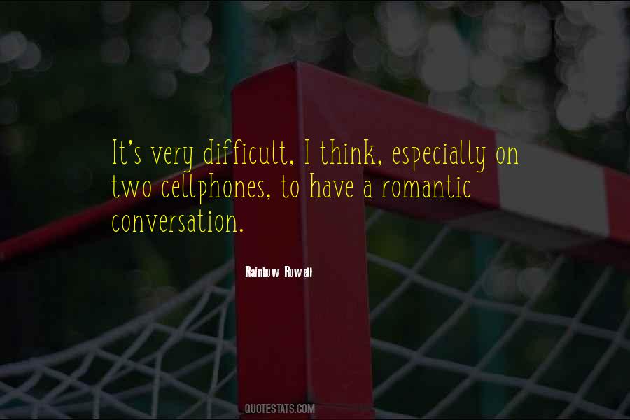 Romantic Conversation Quotes #1588204